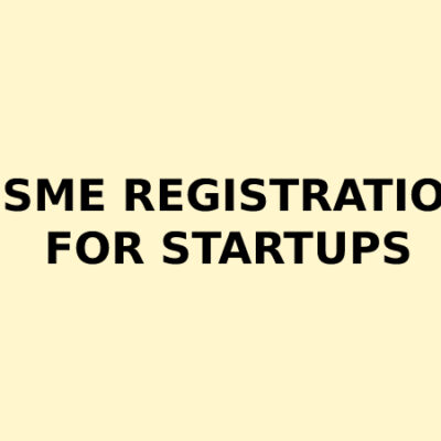 MSME REGISTRATION FOR STARTUPS